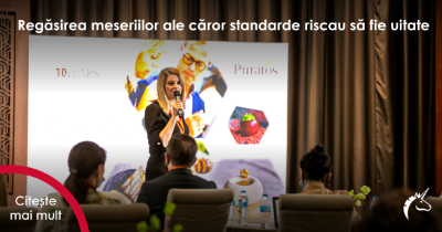 Regăsirea meseriilor ale căror standarde riscau să fie uitate