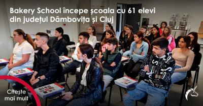 Bakery School începe școala cu 61 elevi din județul Dâmbovița și Cluj